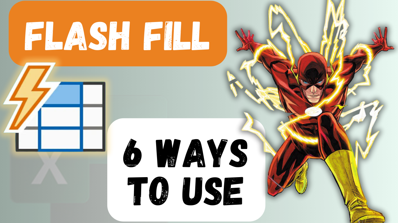 6 WAYS To Save Time Using FLASH FILL In Microsoft Excel ⚡